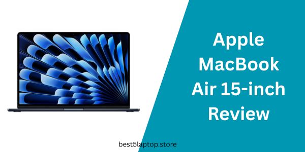 Apple MacBook Air 15-inch Review